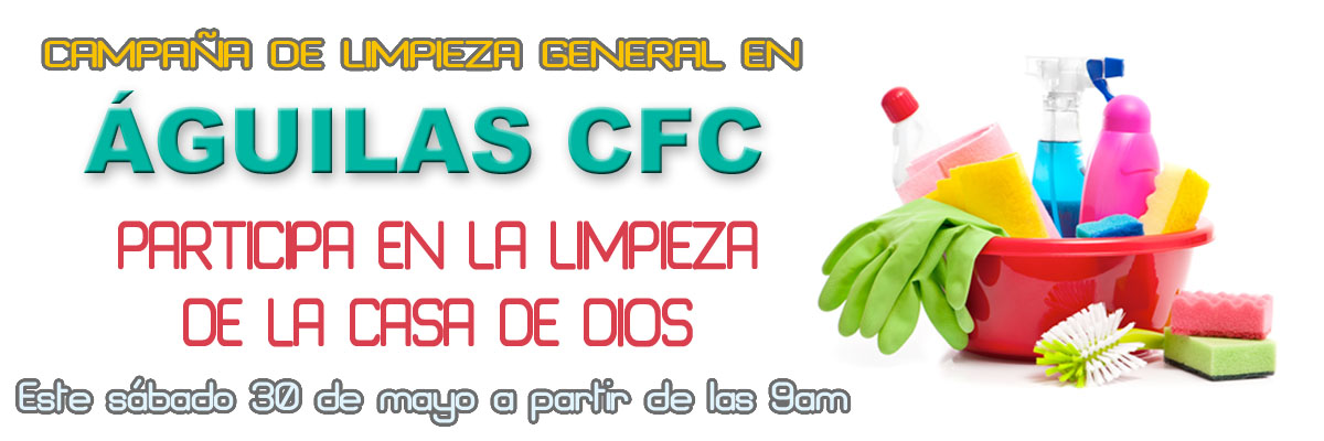 Campaña de limpieza de la casa de Águilas CFC