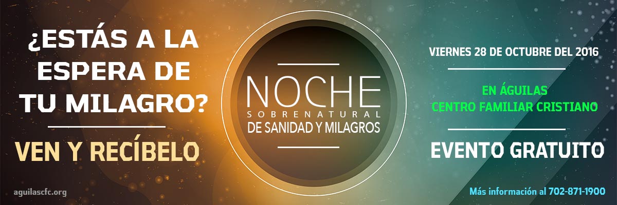 Noche Sobrenatural de Sanidad 28 de octubre