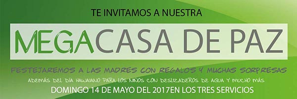 Mega Casa de Paz el domingo 14 de mayo